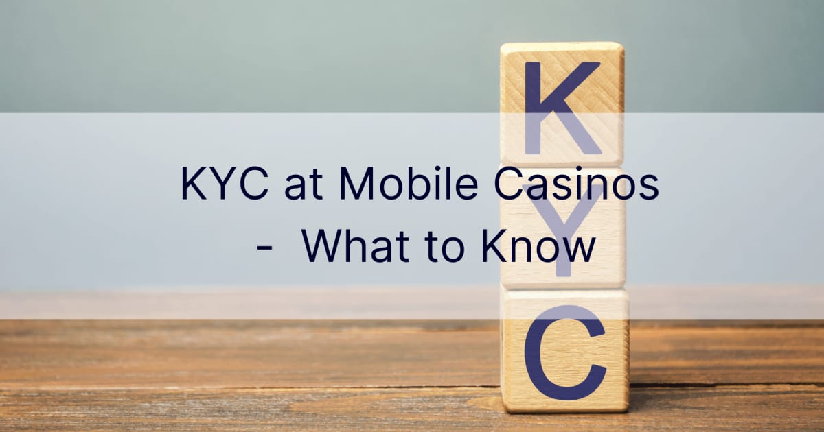 KYC в мобільних казино – що потрібно знати