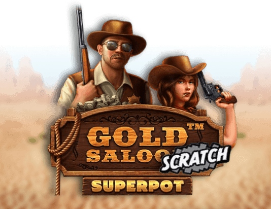 Gold Saloon Superpot Scratch