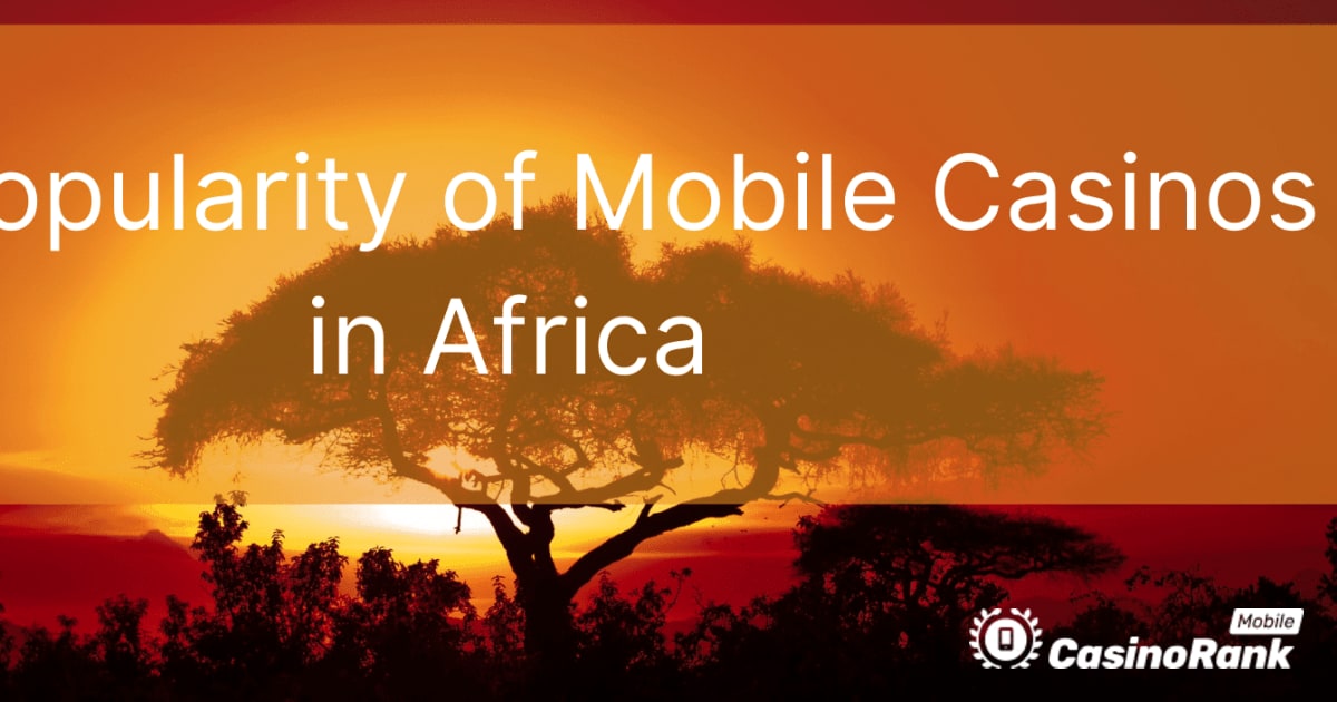 Популярність мобільних казино в Африці