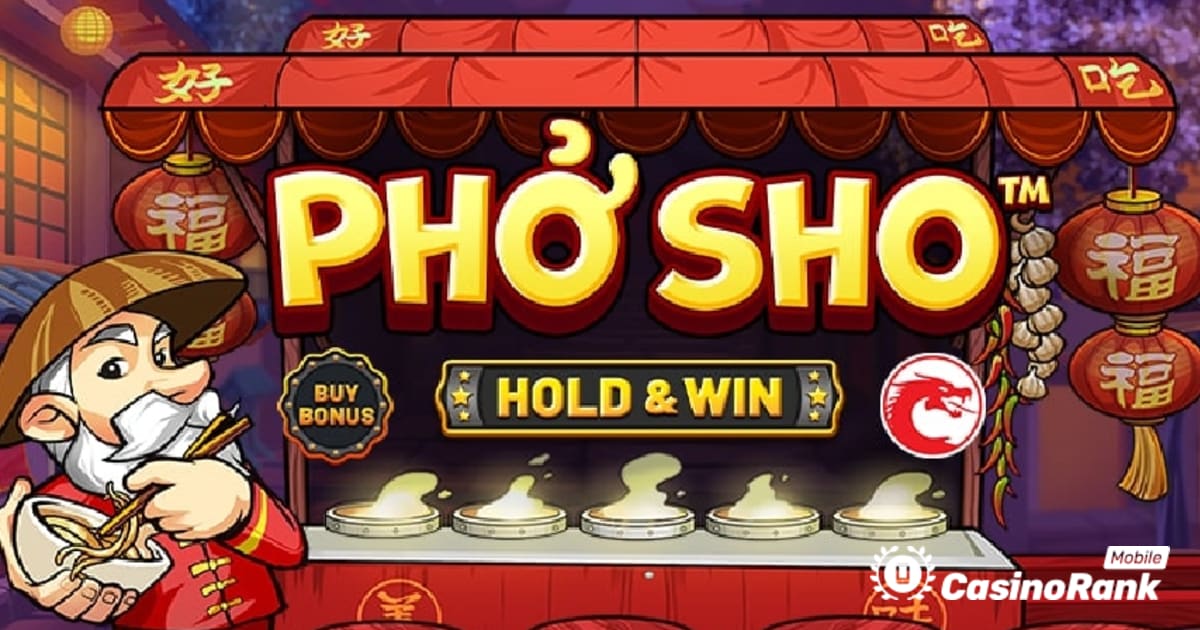Виграйте щедрі призи в абсолютно новому ігровому автоматі Phở ​​Sho від Betsoft
